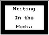 Writing in the Media