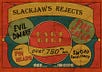 SlackJaw’s Rejects