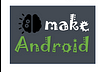 Make Android