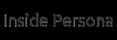 Inside Persona