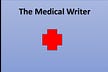 The Medical Writer