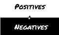 Positives and Negatives