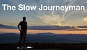 The Slow Journeyman