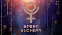 Spirit Alchemy