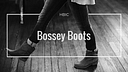 Bossey Boots