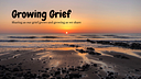 Growing Grief