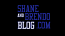 ShaneandBrendoBlog