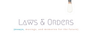 Laws & Orders