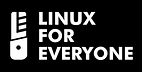 Linux For Everyone