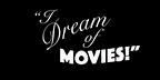 I Dream of Movies