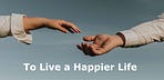 To Live a Happier Life