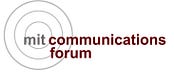The Communications Forum at the Massachusetts Institute of Technology