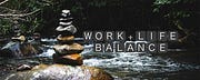 The Work + Life Balance