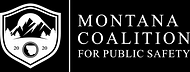 Montana Coalition For Public Safety