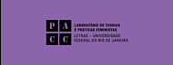 Laboratório de Teorias e Práticas Feministas — PACC/UFRJ