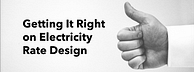 Getting it Right on Electricity Rate Design