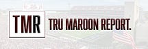 Tru Maroon Report