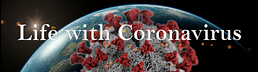 Life with Coronavirus