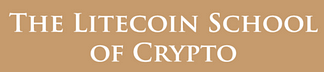 The Litecoin School of Crypto