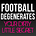 Football Degenerates
