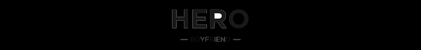 Be a HeroBoyfriend