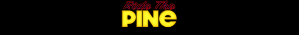 Ride The Pine