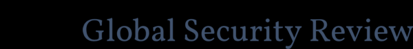 Global Security Review