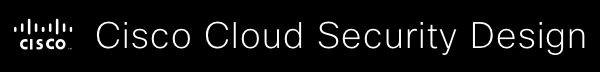 Cisco Cloud Security Design