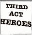 Third Act Heroes