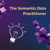 The Semantic Data Practitioner