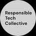 Responsible Tech Collective