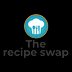 The recipe swap