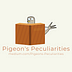 Pigeon’s Peculiarities