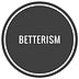 Betterism