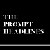 The Prompt Headlines