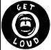 Get Loud Weekly