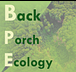 Back Porch Ecology
