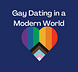 Navigating Gay Love in the Digital Age