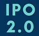 IPO 2.0