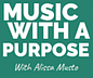 Music With A Purpose