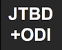 JTBD + Outcome-Driven Innovation