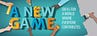A New Game