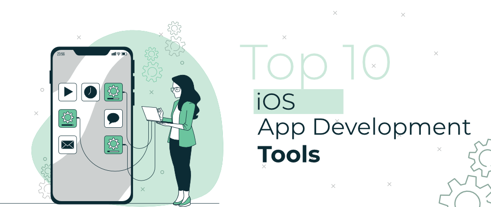 10 Must-Have Tools for Successful iOS App Development