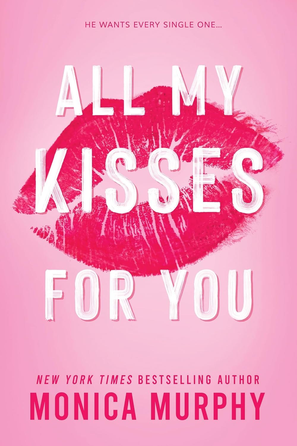 PDF All My Kisses for You (Lancaster Prep Next Generation, #1) By Monica Murphy