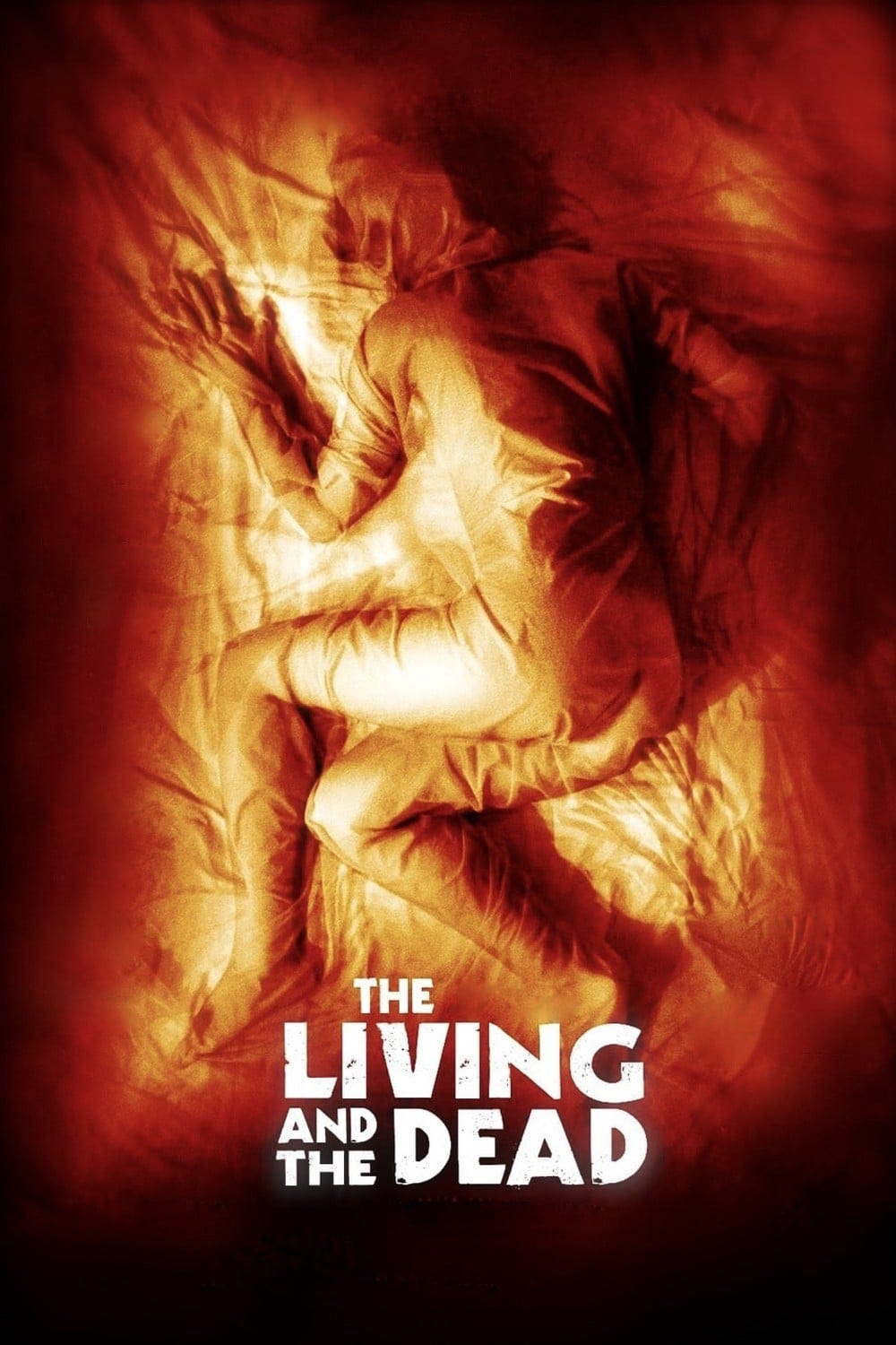 The Living and the Dead (2006) | Poster