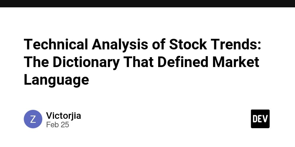 Technical Analysis of Stock Trends: The Dictionary That Defined Market Language