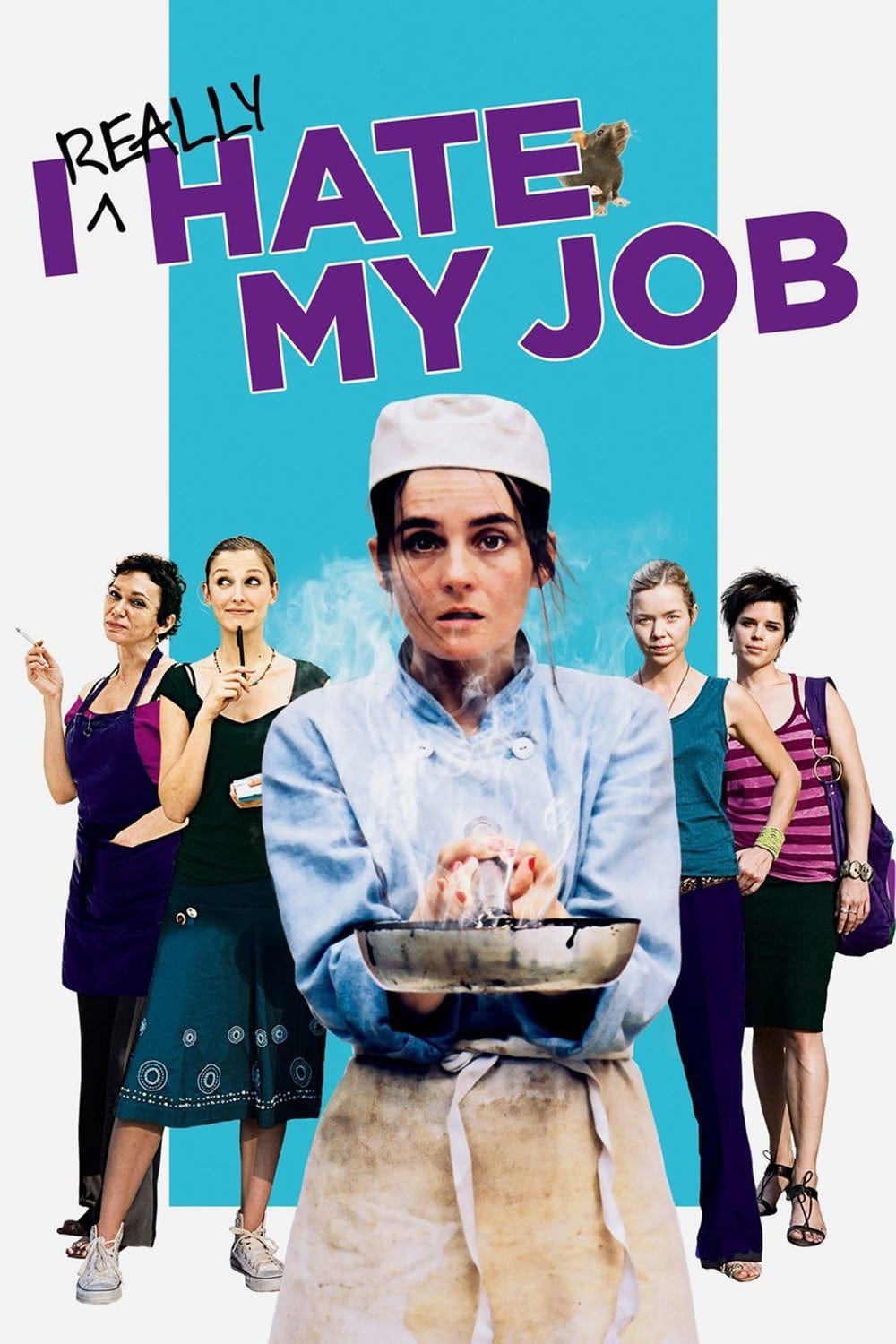 I Really Hate My Job (2007) | Poster