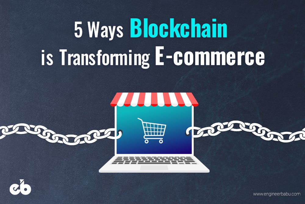 featured image - 5 Ways Blockchain is Transforming eCommerce