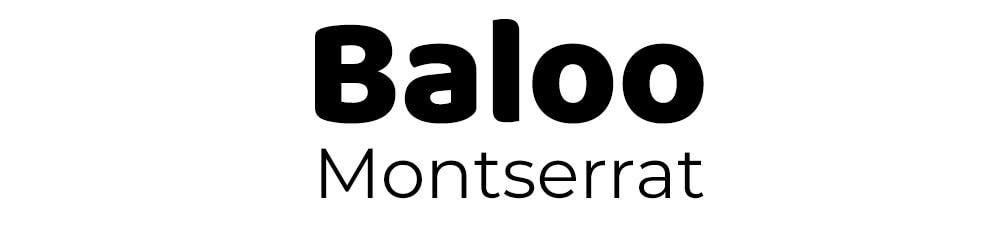 Baloo & Montserrat Font Combination