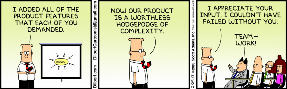 Dilbert illustrated cartoon about bad feature implemintations — credit: Dilbert © 2015